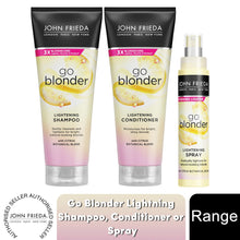 Load image into Gallery viewer, John Frieda Go Blonder Haircare Range of Shampoo, Conditioner &amp; Lightening Spray