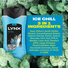 Load image into Gallery viewer, Lynx Ice Chill 12-H Refreshing Fragrance Shower Gel Body Wash for Men, 6x225ml