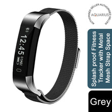 Load image into Gallery viewer, Aquarius AQ115 Splash proof Fitness Tracker with Metal Mesh Strap Space Grey