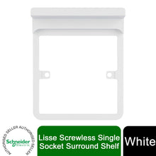 Load image into Gallery viewer, Schneider Electric Lisse Screwless Socket Surround + Holder GGBLSHF1GS White