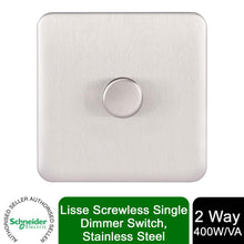 Load image into Gallery viewer, Schneider Electric Lisse Screwless Single 2 Way Dimmer 400W Stainless Steel
